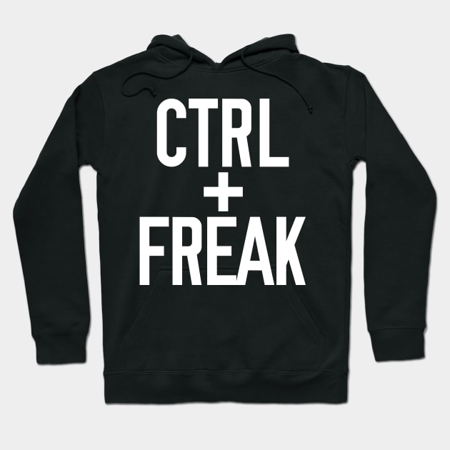 Control Freak Hoodie by giovanniiiii